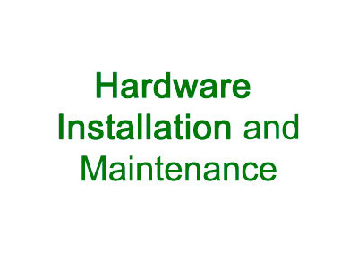 Hardware Installation and Maintenance