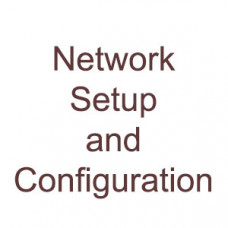 Network Setup and Configuration